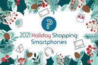 2021 Smartphone Holiday Shopping Guide