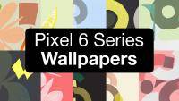 Google Pixel 6 and Pixel 6 Pro Series Wallpapers